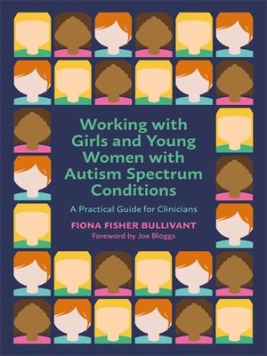 cover image of Working with Girls and Young Women with an Autism Spectrum Condition